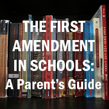 The First Amendment in Schools: A Parent's Guide