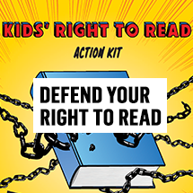 Kids' Right to Read Book Censorship Action Kit