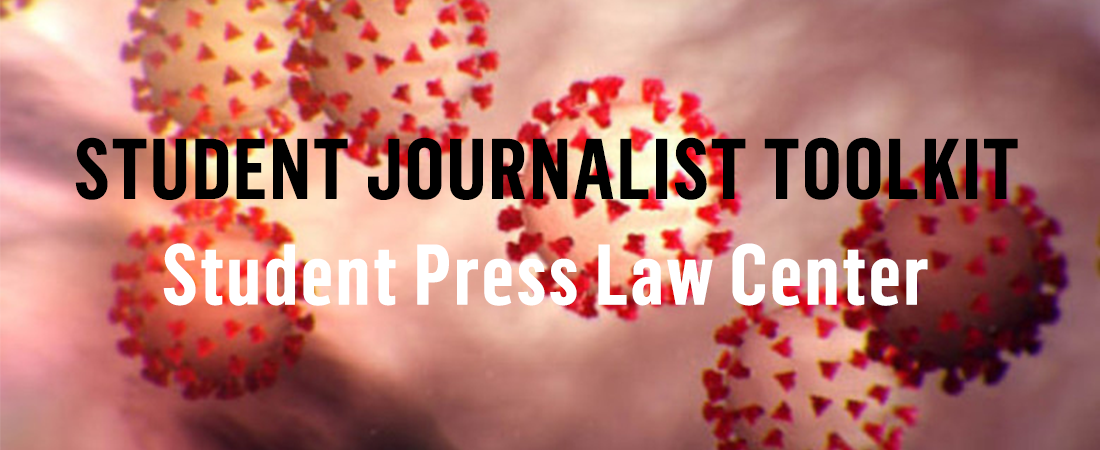 Student Journalist Toolkit from the Student Press Law Center