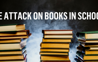 The Attack on Books in Schools