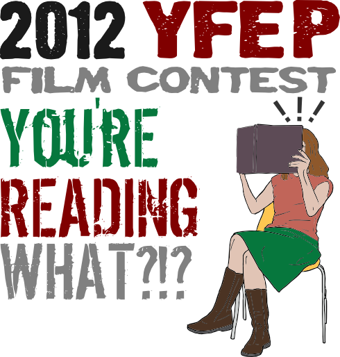 2012 film contest theme: You're Reading What?!?